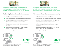 At the UNT Learning Center, our mission is to provide programs that