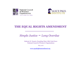 THE EQUAL RIGHTS AMENDMENT Simple Justice ~Long Overdue