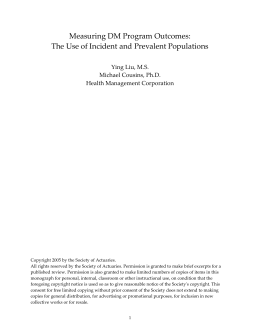 The Use of Incident and Prevalent Populations