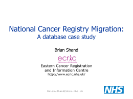 National Cancer Registry Migration: