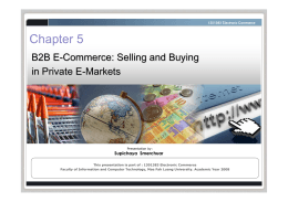 B2B E-Commerce: Selling And Buying In Private E-Markets