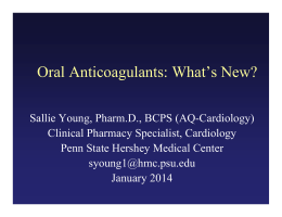 Oral Anticoagulants: What`s New?