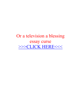 or-a-television-a-blessing-essay-curse
