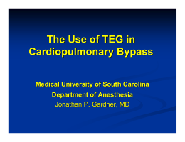 The Use of TEG in Cardiopulmonary Bypass