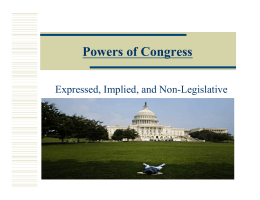 Expressed, Implied, Non-legislative powers of Congress