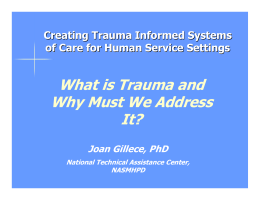 What is Trauma and Why Must We Address It?