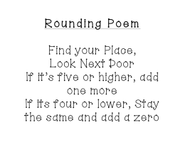 Rounding Poem Find your Place, Look Next Door If it`s five or higher