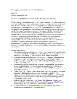 Studying Human Behavior via a Social Media Lens Huan Liu