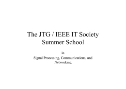 The JTG / IEEE IT Society Summer School