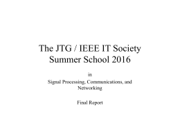The JTG / IEEE IT Society Summer School 2016