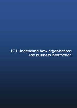 LO1 Understand how organisations use business Information