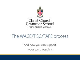 The WACE/TISC/TAFE process