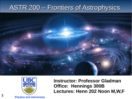 Lecture 1 - Astronomy and Astrophysics at the University of British