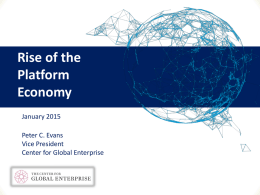 Evans (2015) Rise of the Platform Economy Presentation
