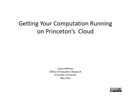 Getting Your Computation Running on Princeton`s Cloud