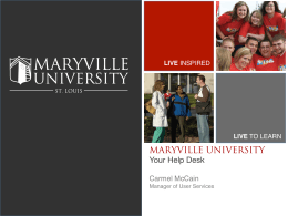 Help Desk Orientation - Maryville University