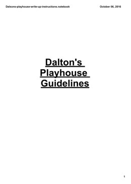 Dalton`s Playhouse Guidelines