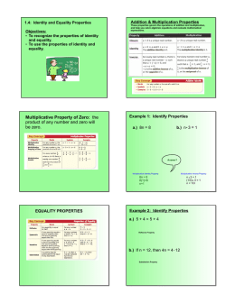 Multiplicative Property of Zero: the product of any number and zero