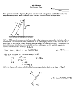 Page 1 A.P. Physics Fall Semester Final Name Date Read questions