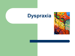 Dyspraxia Presentation