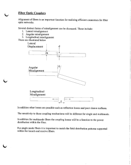Page 1 Fiber Optic Couplers Alignment of fibers is an important