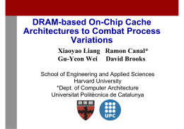 DRAM-based On-Chip Cache Architectures to Combat