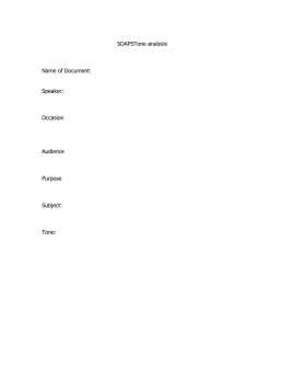 SOAPSTone analysis Name of Document: Speaker: Occasion