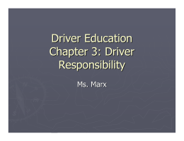 Driver Education Chapter 3: Driver Responsibility