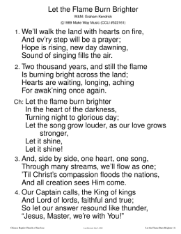 Let the Flame Burn Brighter 1. We`ll walk the land with hearts