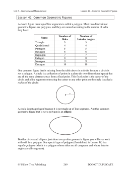 A closed figure made up of line segments is called a polygon. Most