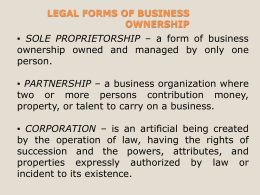 SOLE PROPRIETORSHIP – a form of business ownership owned