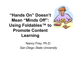 “Hands On” Doesn`t Mean “Minds Off”: Using Foldables™ to