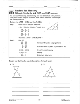 7- 3 Triangle Similarity: AA, SSS, and SAS continued
