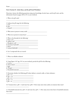 Name: Unit 2 Section D: Acids, Bases, and the pH Scale Worksheet