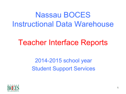 Nassau BOCES Instructional Data Warehouse