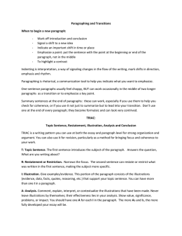 Paragraphing and Transitions When to begin a new paragraph