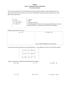 Algebra I Lesson 7.8: Special Products of Binomials. Mrs. Snow