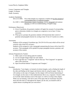 Lesson Plan by: Stephanie Miller Lesson: Congruence and