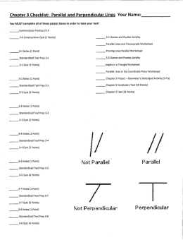 Chapter 3 CheCklist: Parallel and Perpendicular Lines Your Name: