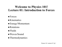 Welcome to Physics 101! Lecture 01: Introduction to Forces