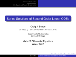 Series Solutions of Second Order Linear ODEs