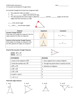 An isosceles triangle has at least two congruent sides. • The