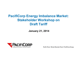 PacifiCorp Energy Imbalance Market: Stakeholder Workshop on