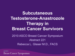 Subcutaneous Testosterone-Anastrozole Therapy in Breast Cancer