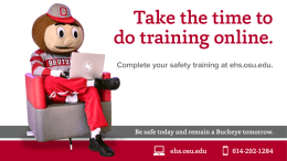 Complete your safety training at ehs.osu.edu.