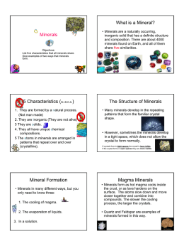 Minerals What is a Mineral? 5 Characteristics (N.I.S.C.A.) The