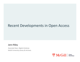 Recent Developments in Open Access