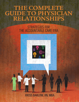 THE COMPLETE GUIDE TO PHySICIAN RELATIONSHIPS