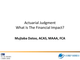 Actuarial Judgment What Is The Financial Impact?