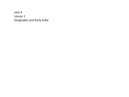 Unit 4 Lesson 1 Geography and Early India